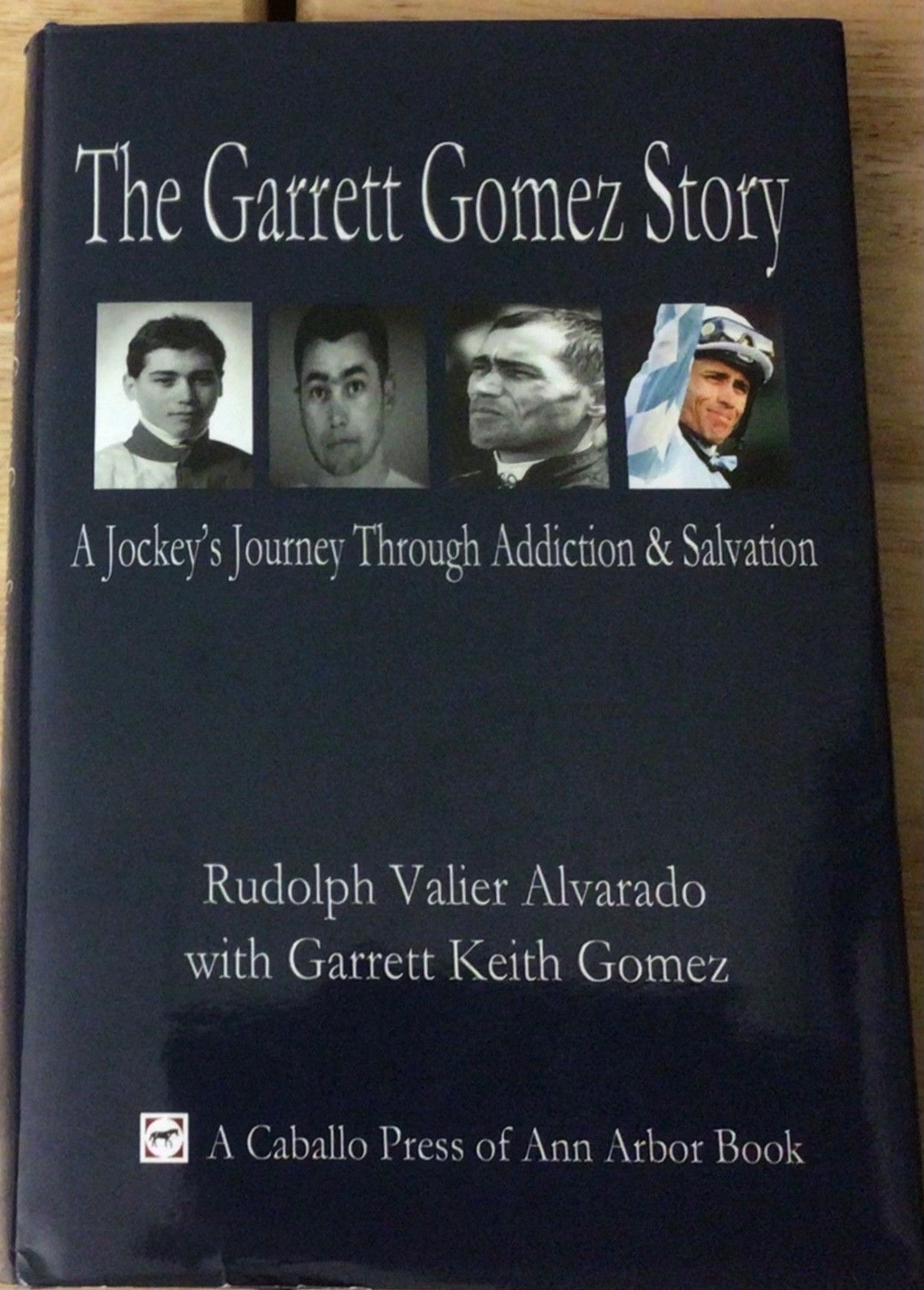 The Garrett Gomez Story,a Jockey’s Journey through Addiction & Salvation, HCw/DJ