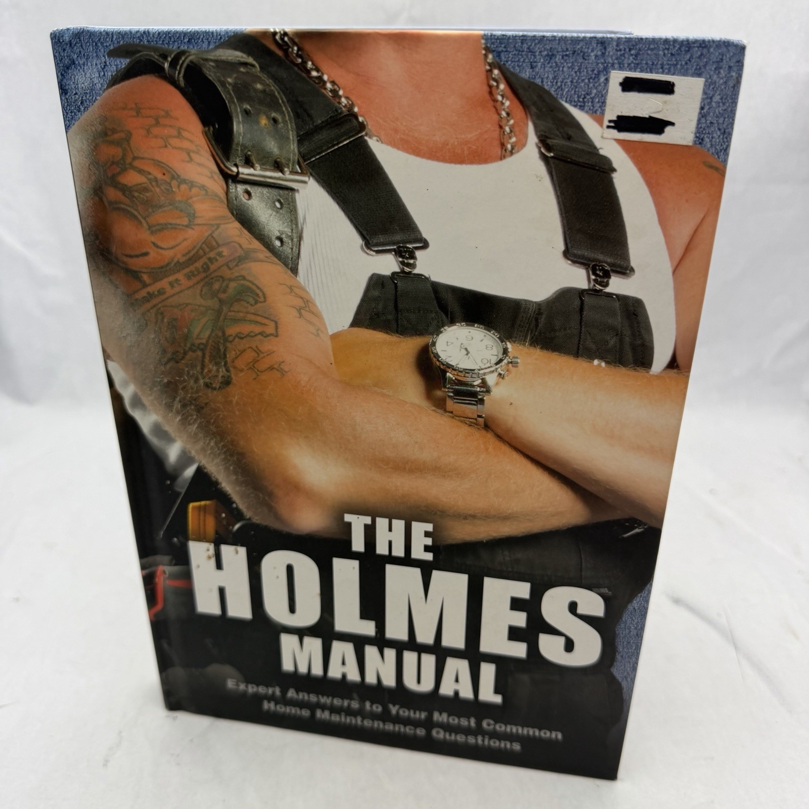 The Holmes Manual by Mike Holmes