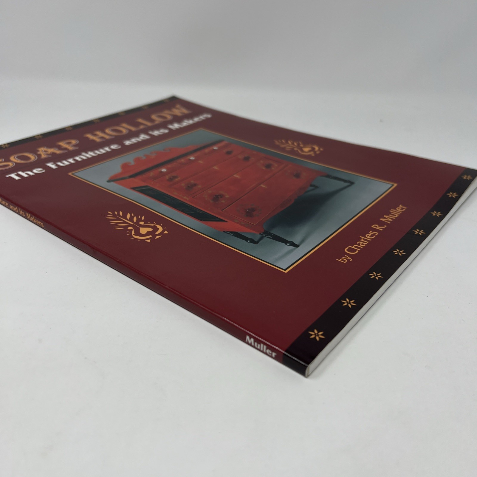 Soap Hollow: The Furniture and its Makers by Charles R Muller SIGNED By Author