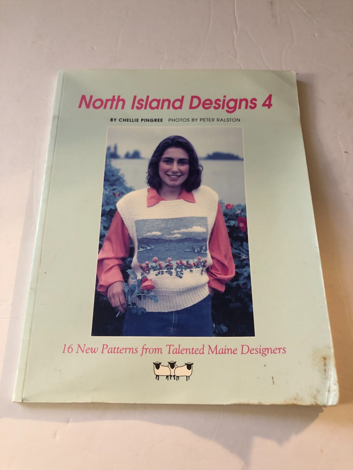 North Island Designs Four : Sixteen New Patterns from Talented Maine Designers