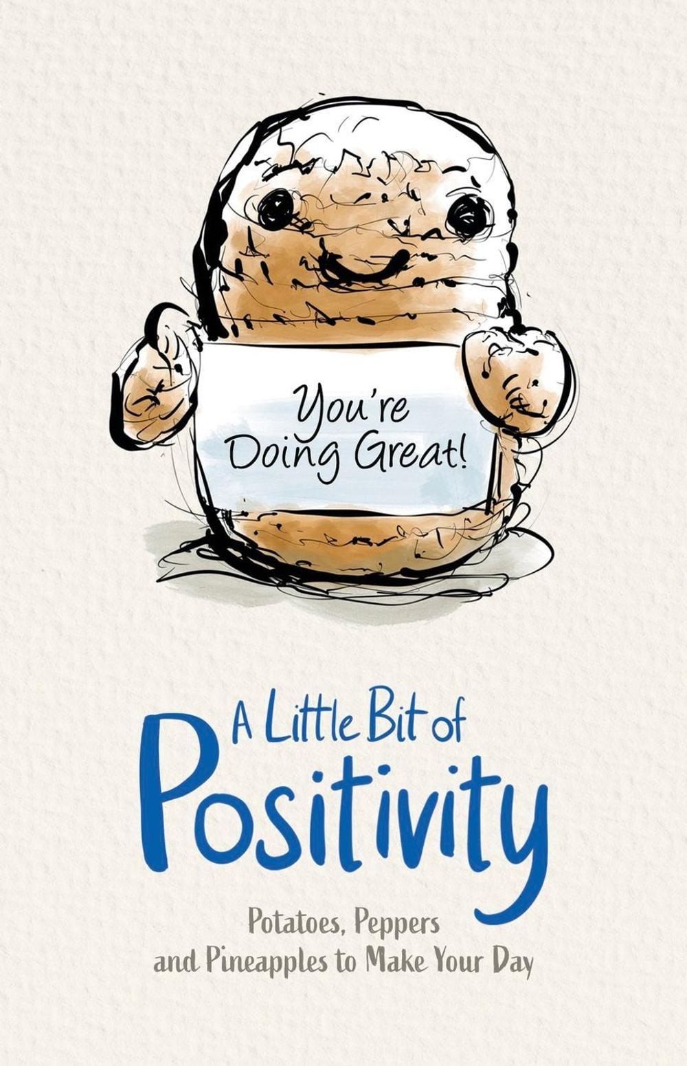 A Little Bit of Positivity: Potatoes, Peppers and Pineapples to Make Your Day by