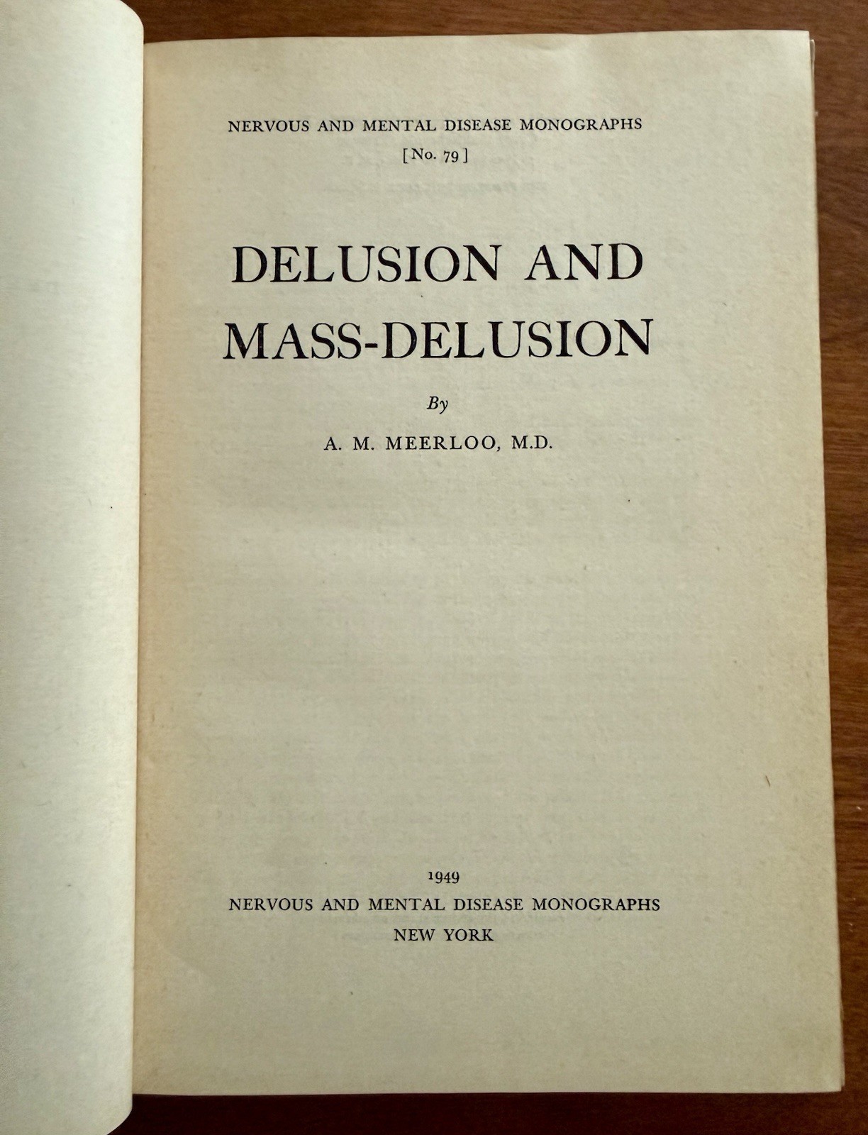 Delusion and Mass Delusion Meerloo 1949 True First Edition Rare