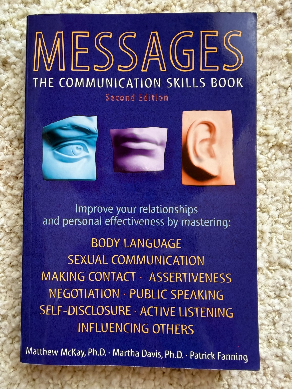 Messages : The Communications Skills Book by Matthew Mckay, Martha Davis and…