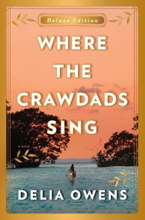 Where the Crawdads Sing Deluxe Edition Hardcover Delia Owens