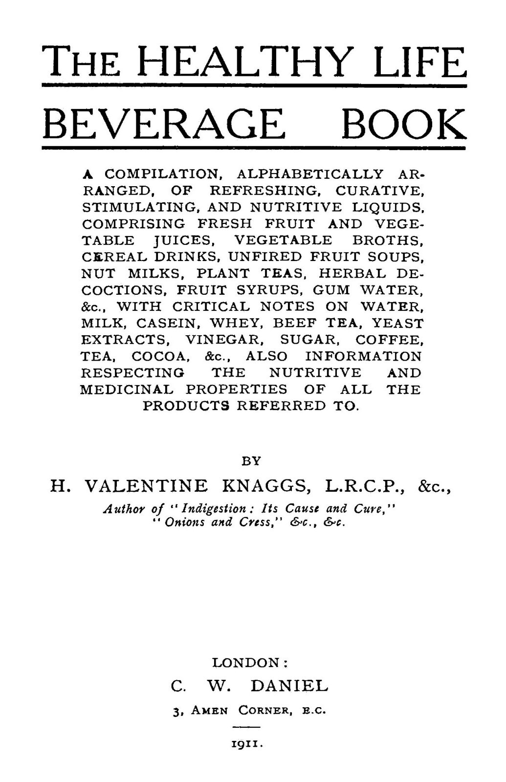 The Healthy Life Beverage Cook Book “1911” 125 Pages