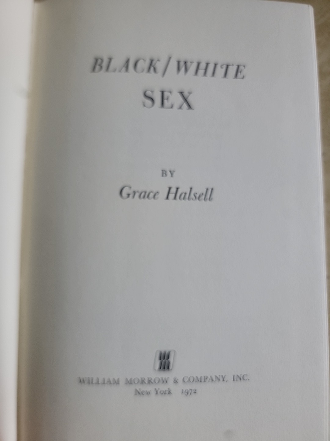 Black White Sex Grace Halsell First Edition 1972 HC William Morrow Soul Sister