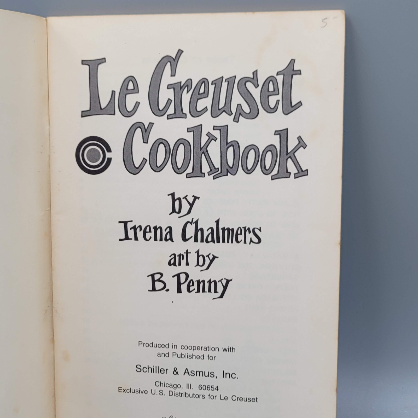 Le Creuset Cookbook by Irena Chalmers Paperback