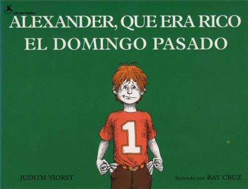 Alexander, que era rico el domingo pasado – Paperback By Judith Viorst – GOOD