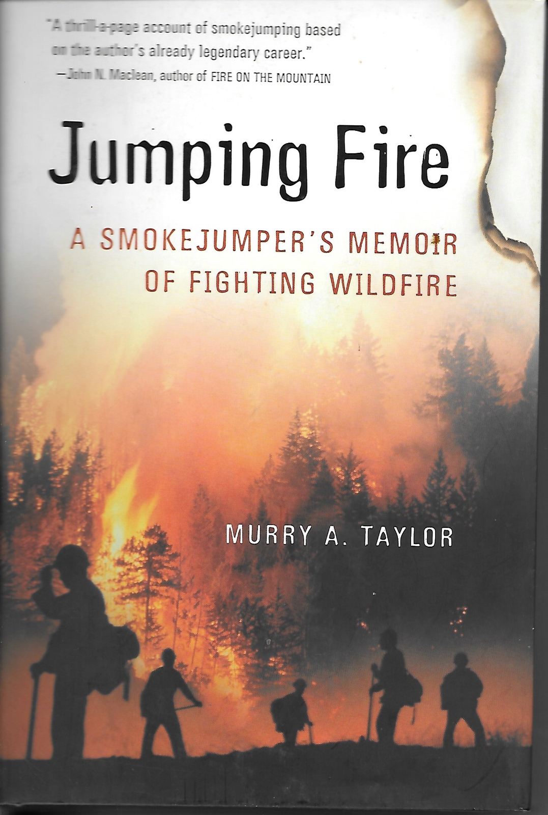 Jumping Fire A Smokejumper’s Memoir of Fighting Wildfire