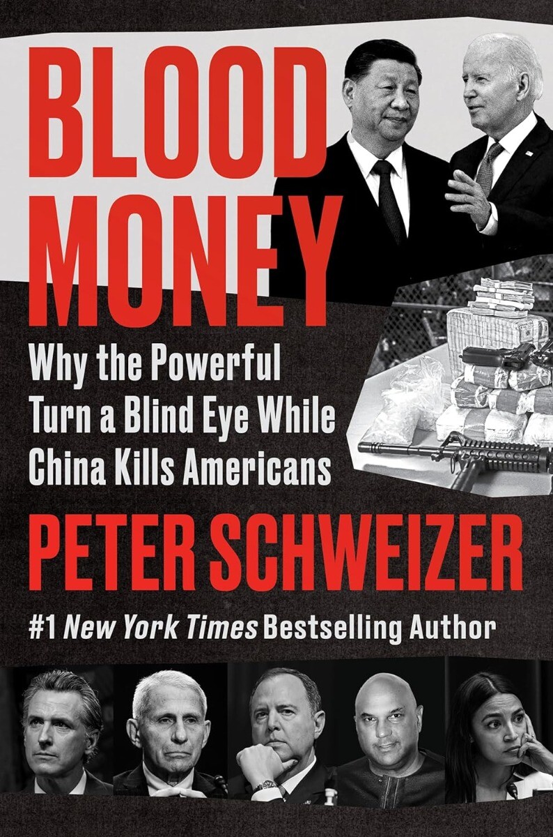 Blood Money: Why the Powerful Turn a Blind Eye While China Kills Americans Ha…