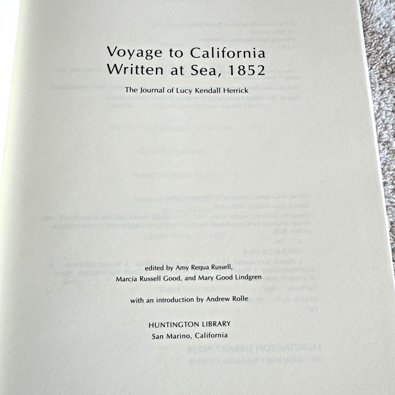 Voyage to California Written at Sea, 1852: The Journal of Lucy Kendall Herrick