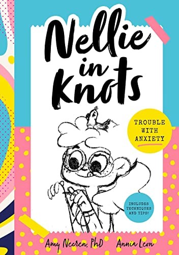 Talent Show Trouble: With Techniques and Tips for Managing Anxiety (Nellie in K