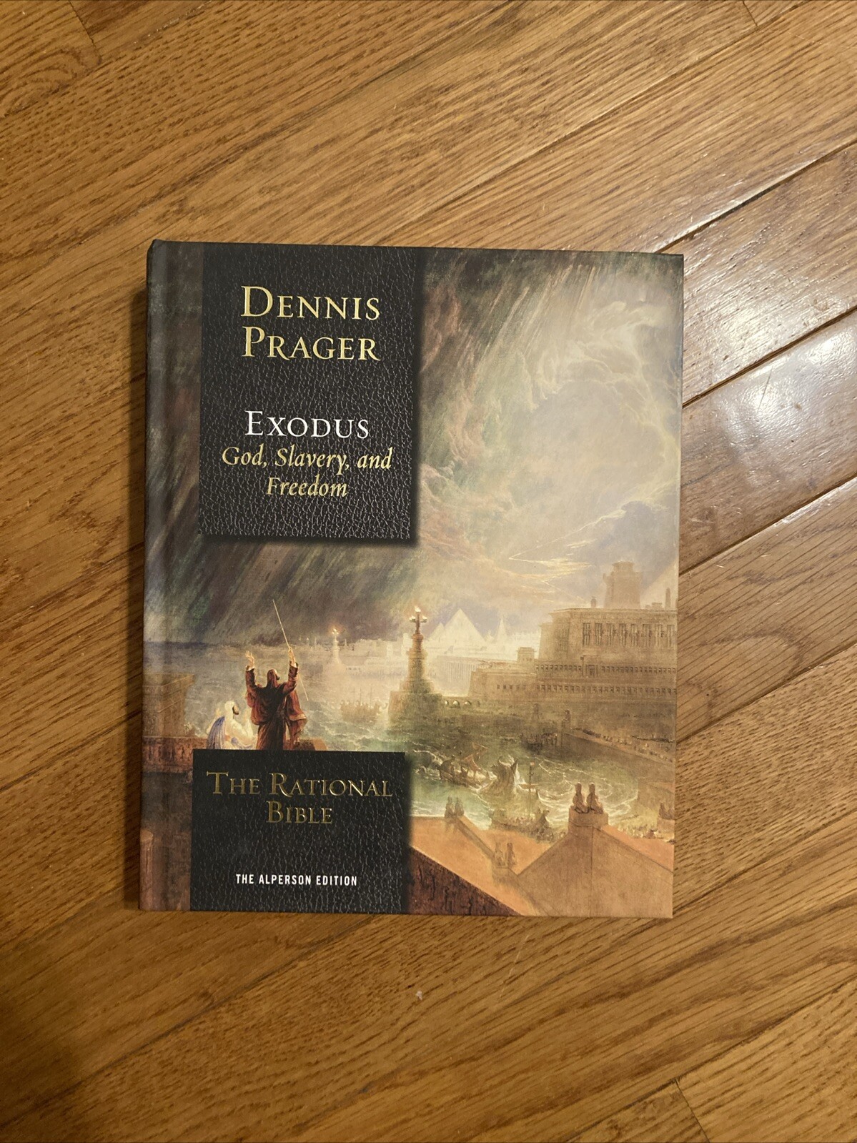 The Rational Bible: Exodus by Dennis Prager ( 2018, Hardcover )