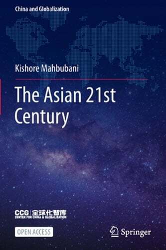 The Asian 21st Century by Kishore Mahbubani: New