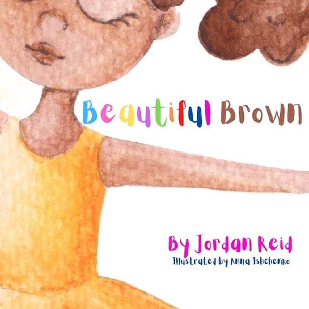 Beautiful Brown by Jordan Reid (English) Paperback Book