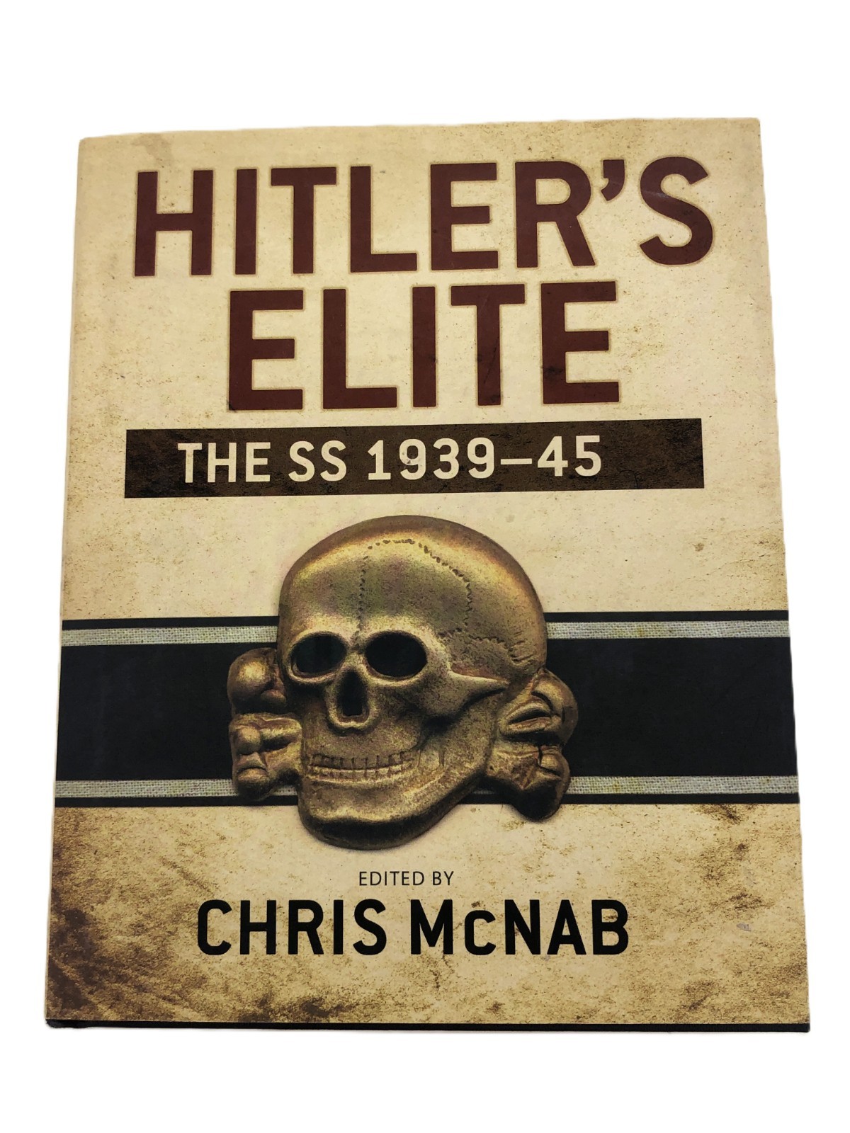 Hitler’s Elite The SS 1939-45 by Chris McNab (2013; Hardcover)