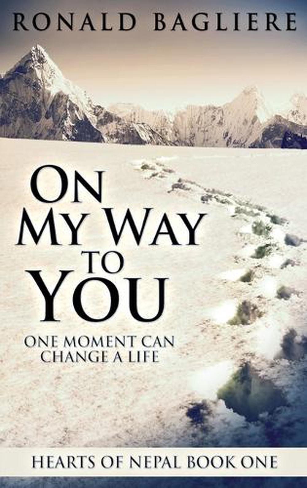 On My Way To You by Ronald Bagliere (English) Hardcover Book