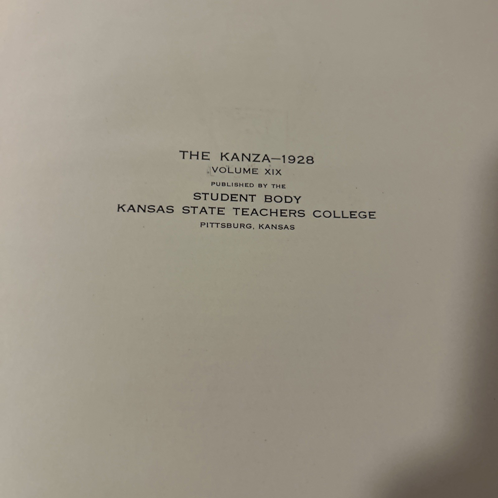 The Kanza 1928 KS State Teachers College Yearbook Volume XIX Pittsburgh, Kansas