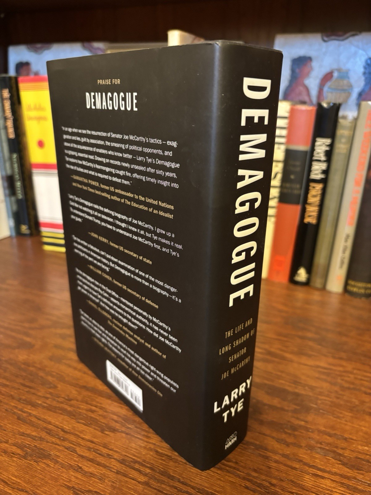 Demagogue. Larry Tye. 1st HC Ptg. Houghton 2020. Fine Unread/Joe McCarthy