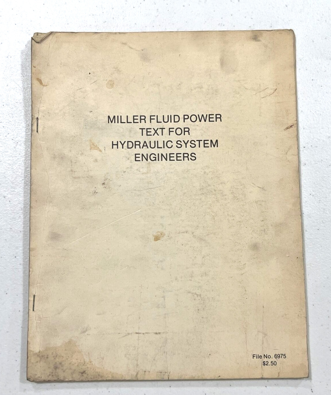 Miller Fluid Power Text for Hydraulic System Engineers File No. 6975 Book