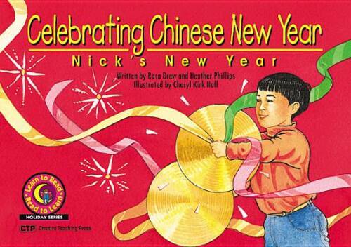 Celebrating Chinese New Year: Nick’s New Year – Paperback – VERY GOOD