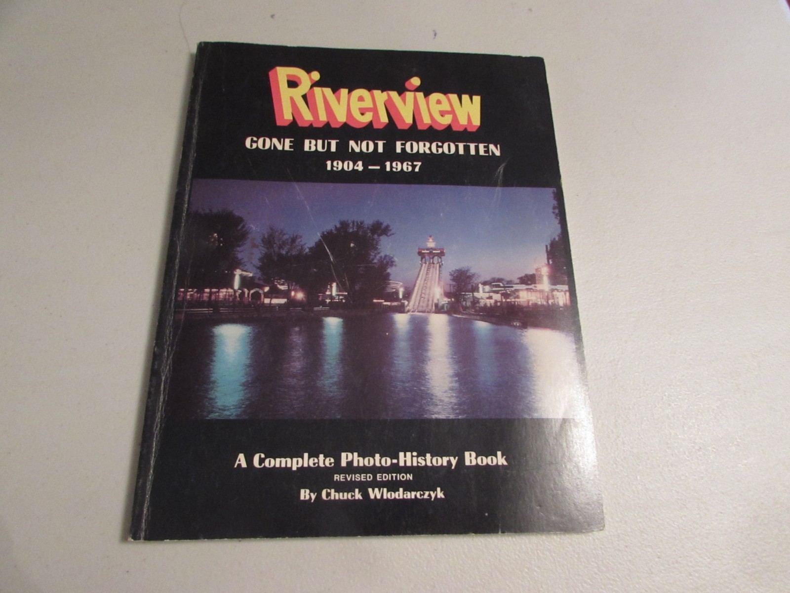 Riverwiew Gone But Not Forgotten 1904-1967 Book