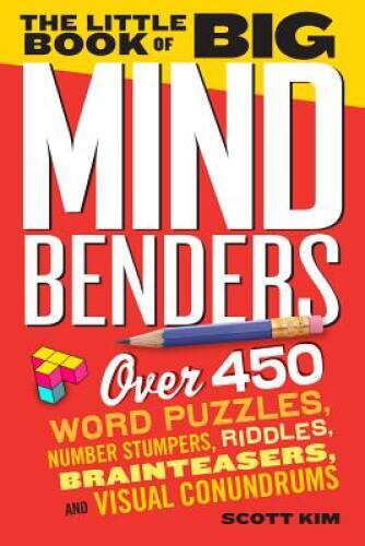 The Little Book of Big Mind Benders: Over 450 Word Puzzles, Number Stumpe – GOOD