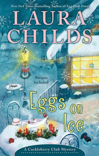 Eggs on Ice (A Cackleberry Club Mystery) – Hardcover By Childs, Laura – GOOD