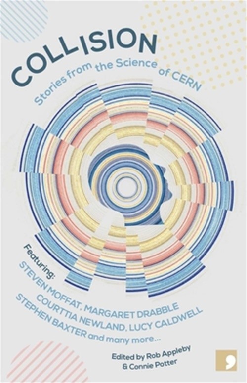 Collision: Stories from the Science of Cern (Paperback or Softback)