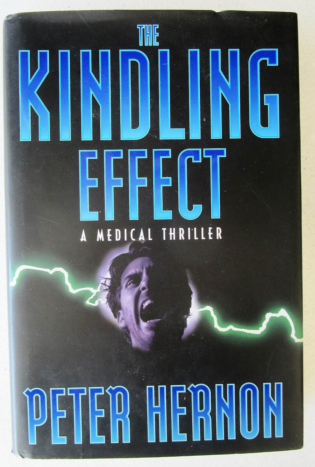 THE KINDLING EFFECT BY PETER HERNON – A MEDICAL THRILLER – HCDJ 1996 1ST ED
