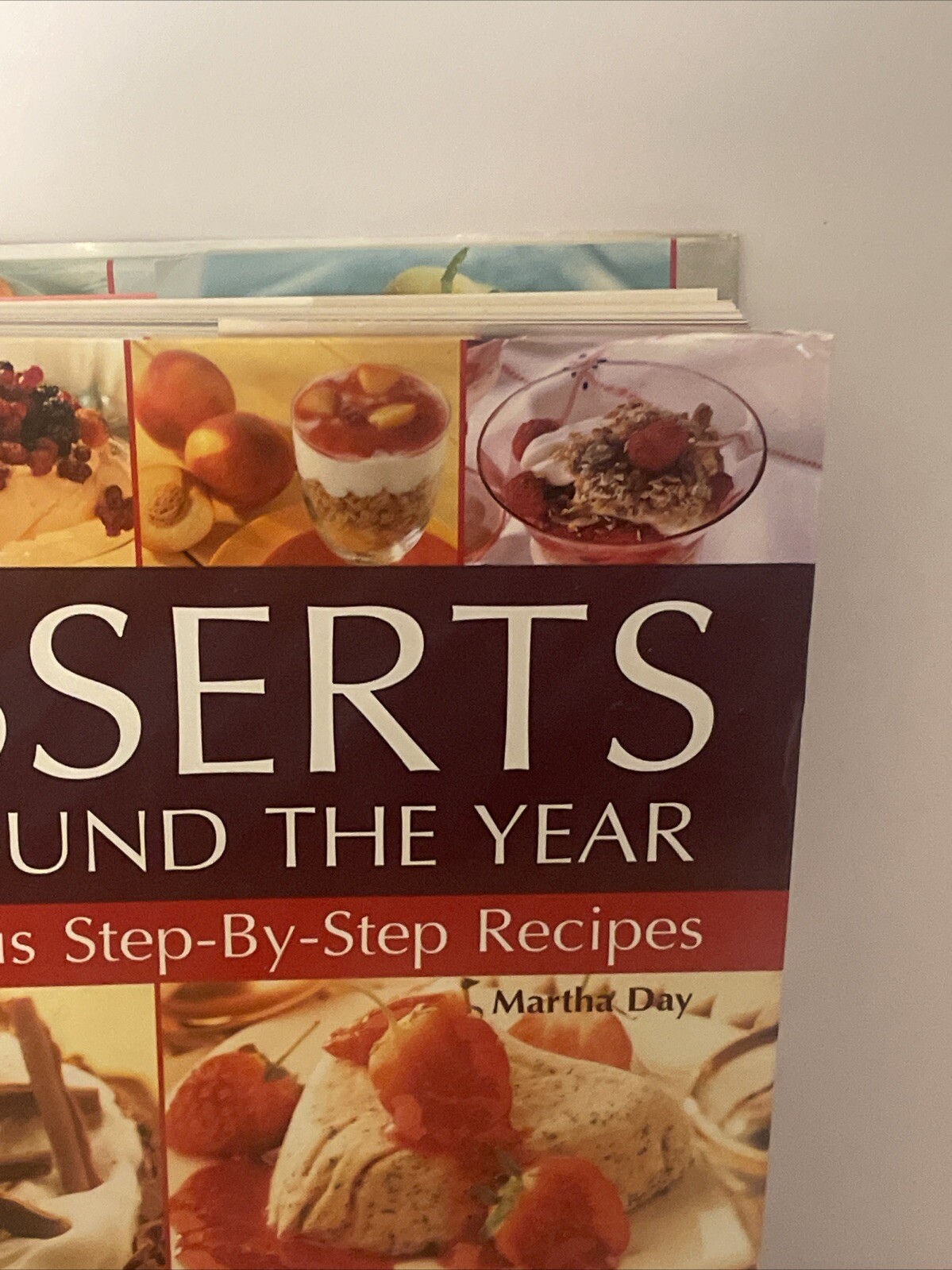 Desserts All Around the Year by Martha Day Hardcover 2008 Pudding Tarts Cakes