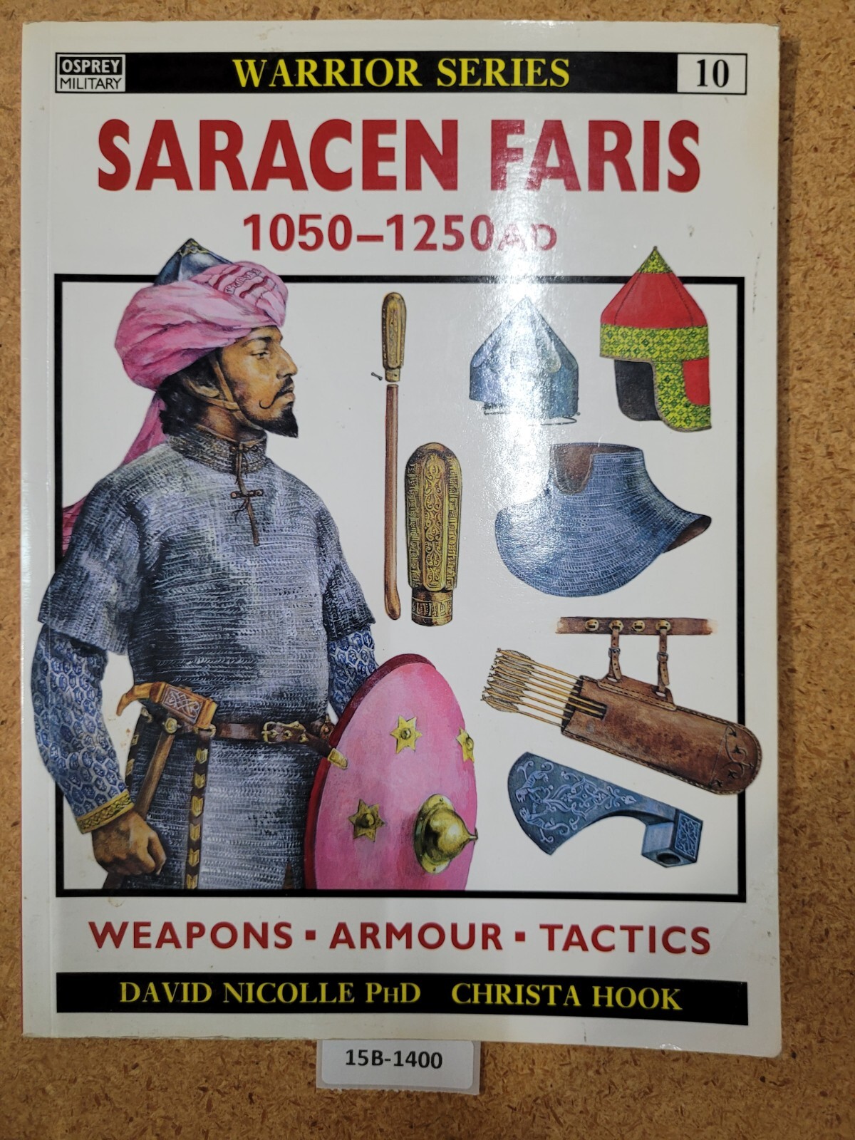 Saracen Faris, 1050-1250 AD ~ David Nicolle OSPREY(Warrior #10)