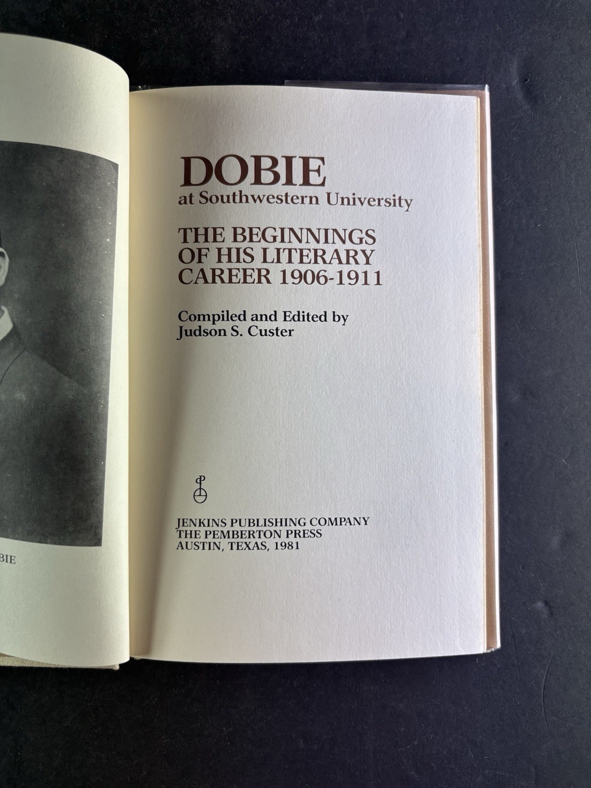 Dobie at Southwestern University 1906-1911 J Frank Dobie Texas History HC DJ