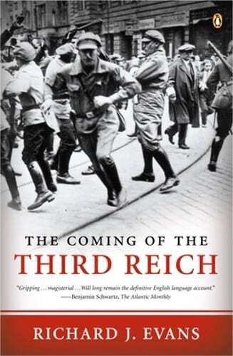 The Coming of the Third Reich by Richard J Evans: Used