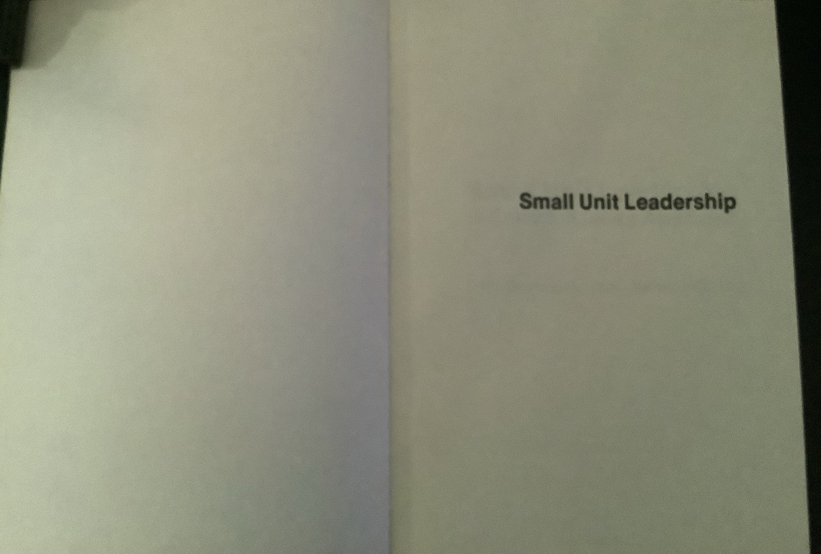 Small Unit Leadership: A Commonsense Approach – Paperback – GOOD