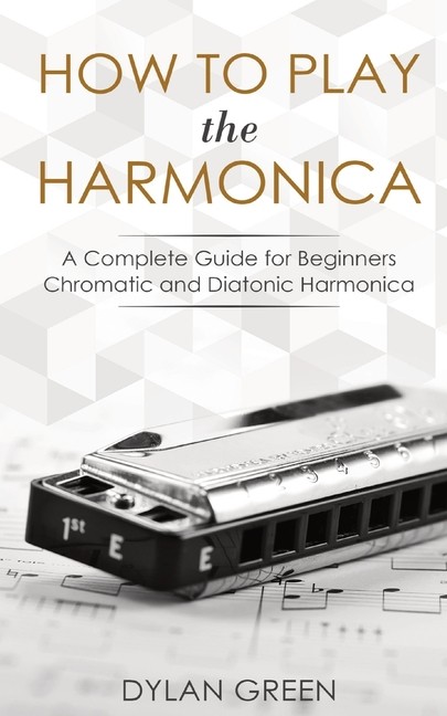 How To Play The Harmonica: A Complete Guide For Beginners – …