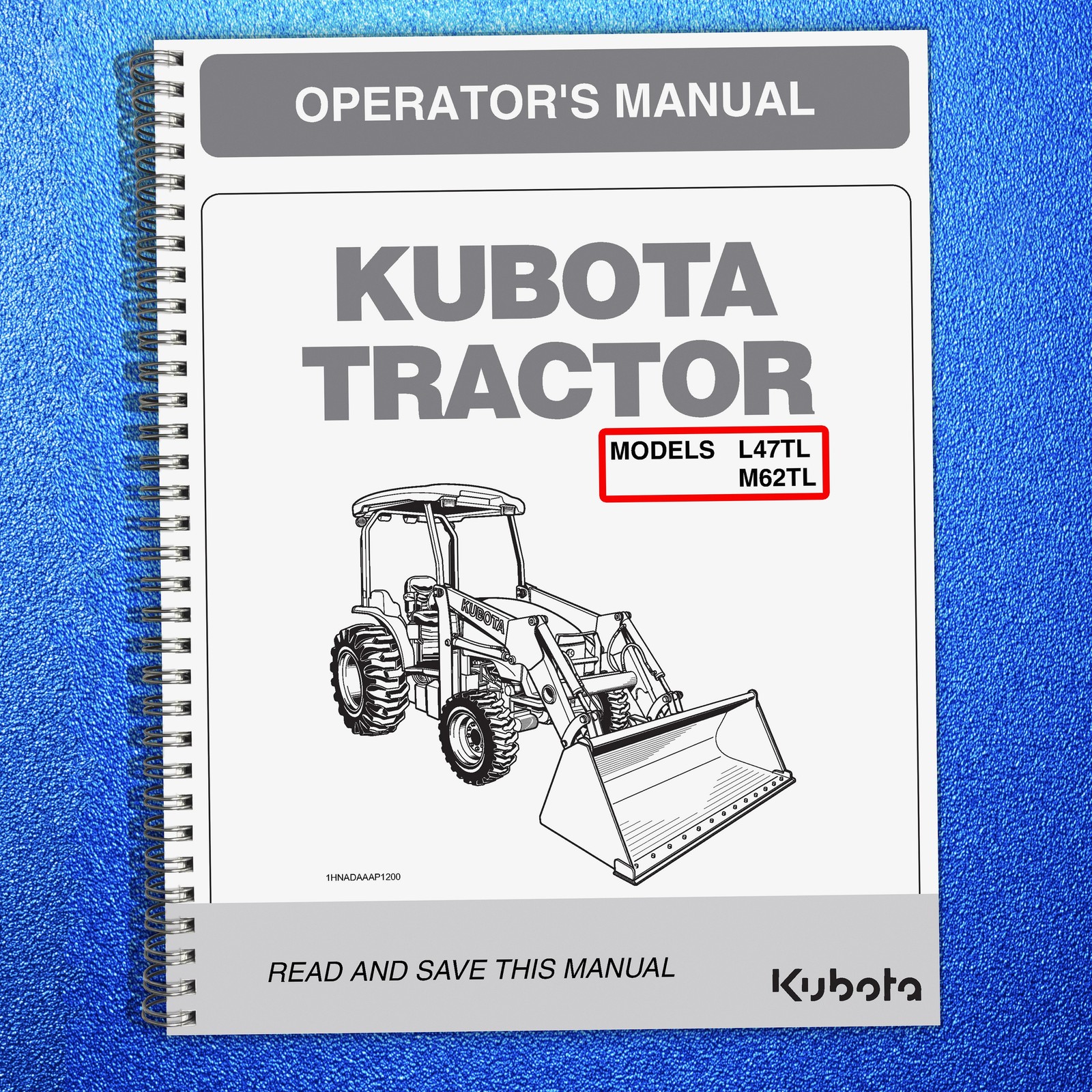 KUBOTA L47TL M62TL TRACTOR OPERATORS MANUAL : ROBUST BOUND, PROTECTIVE COVERED