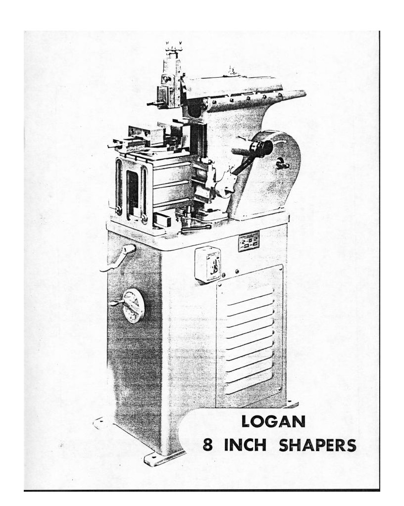 Logan Lathe 8″ Shaper Instruction Manual Parts List: 16 Pages Coil Bound