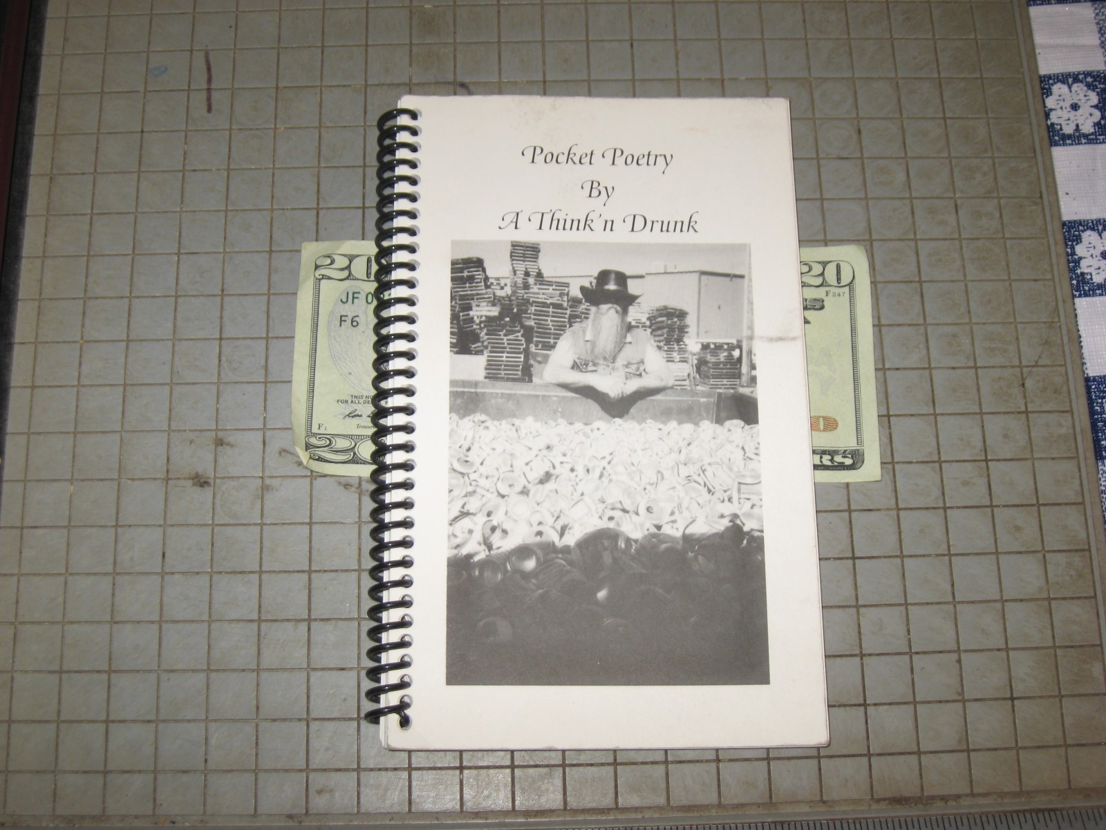 A Pocket Poetry by A Think’n Drunk Copyright 1997 by Steve Smitty Smith 31 pages