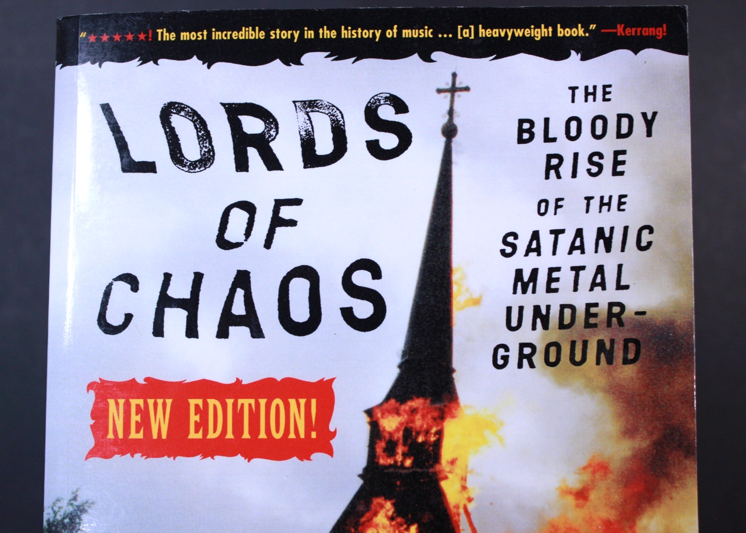 Lords of Chaos The Bloody Rise of the Satanic Metal Underground New Edition Book