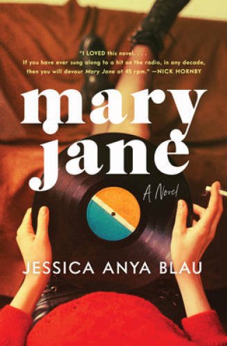 Mary Jane: A Novel – Hardcover By Blau, Jessica Anya – GOOD