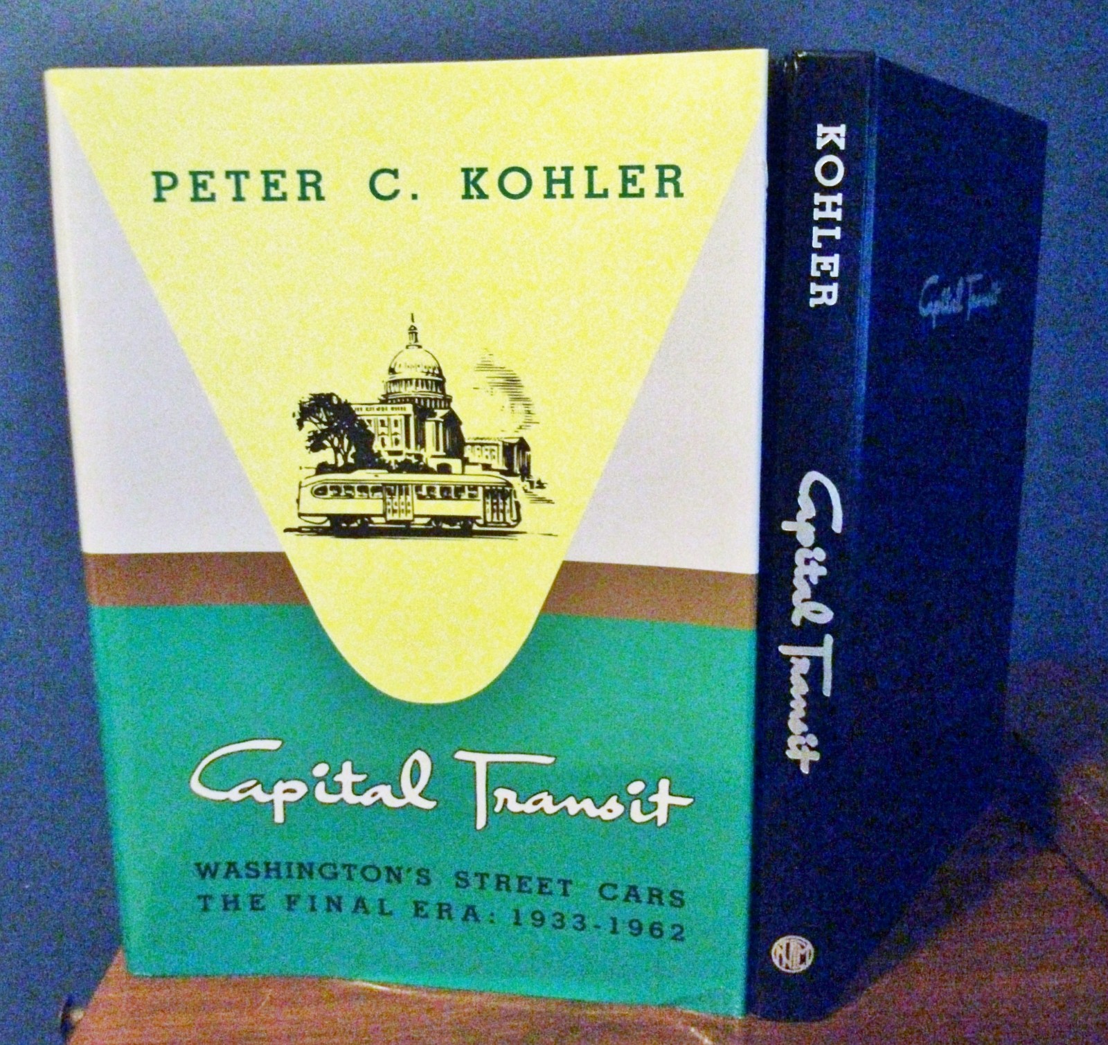 Washington DC Capital Transit Trolleys Street Cars Rosters Maps Kohler Book 2001