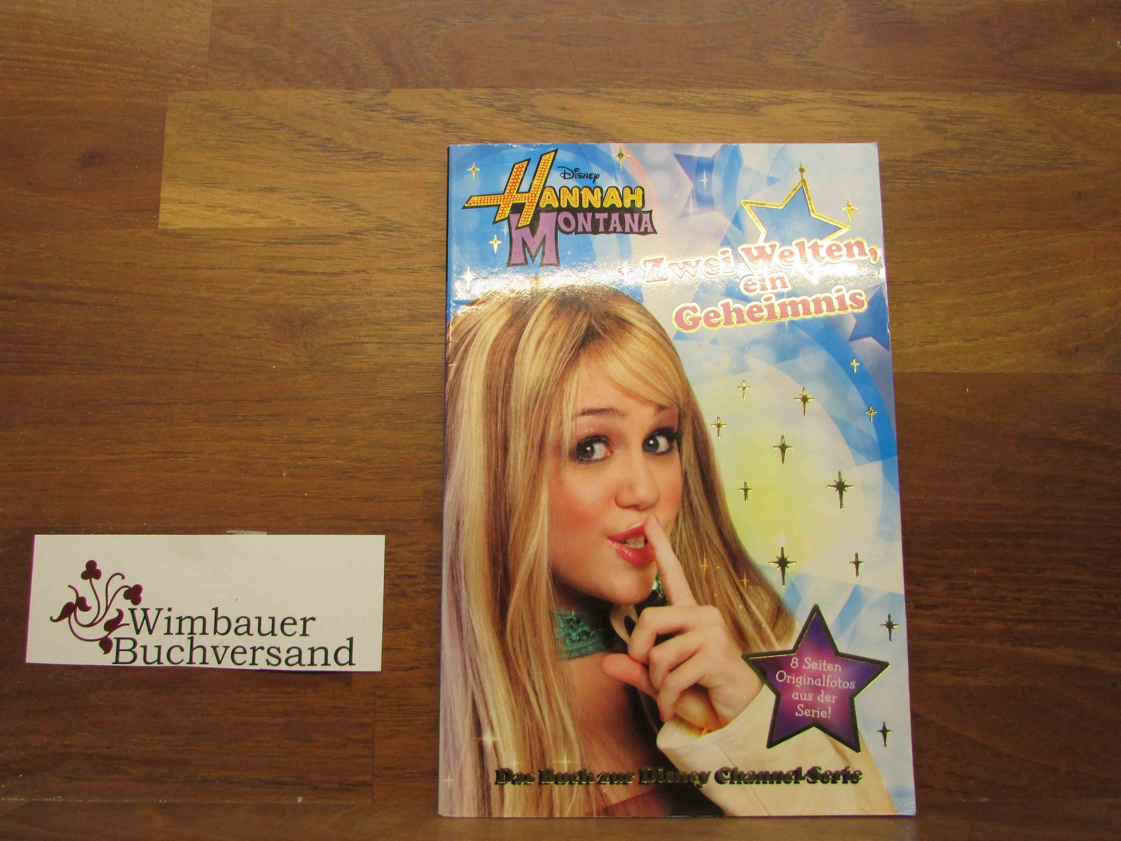 Hannah Montana; Teil: 1., Zwei Welten, ein Geheimnis. Text: Beth Beechwood. [Übe