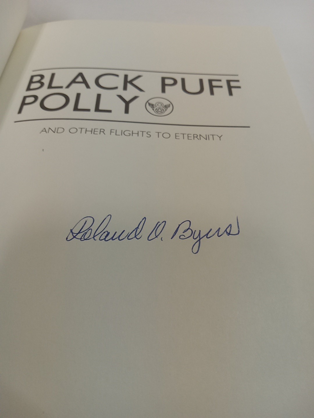 Black Puff Polly : And Other Flights to Eternity by Roland O. Byers 1991 SIGNED
