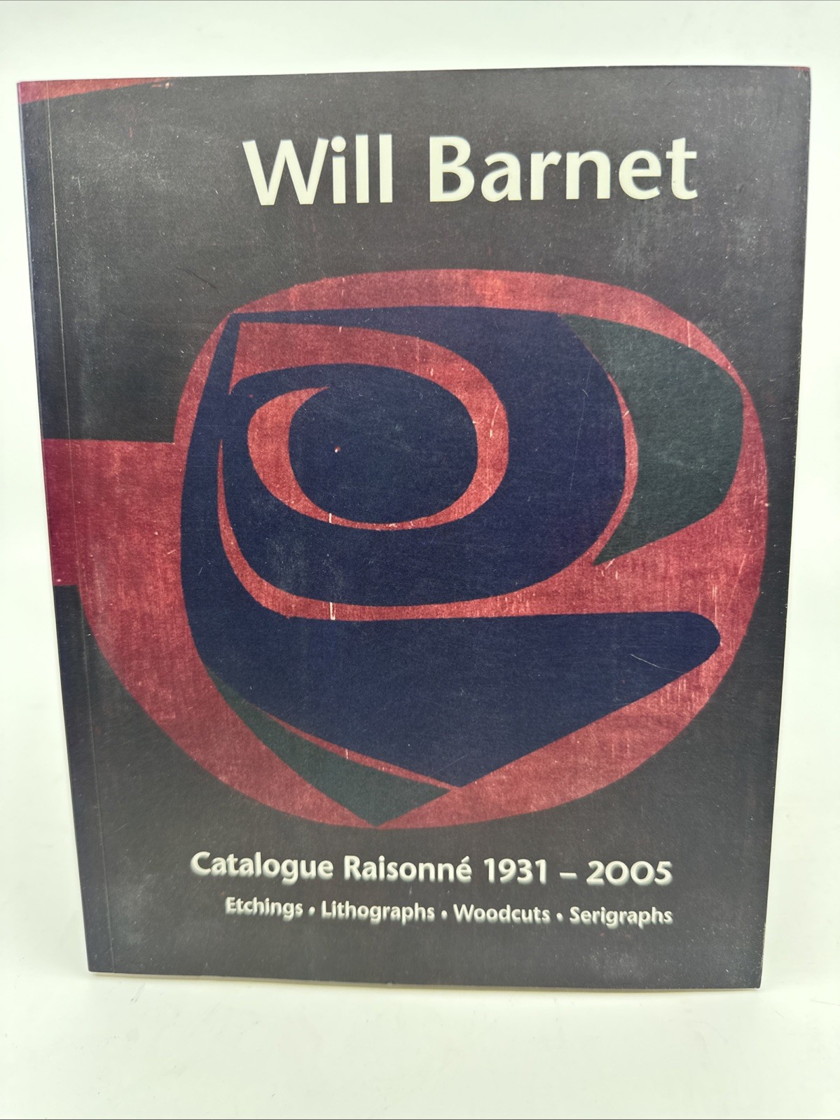 Will Barnet Catalogue Raisonne 1931 2005 Prints Lithographs HC (N161)