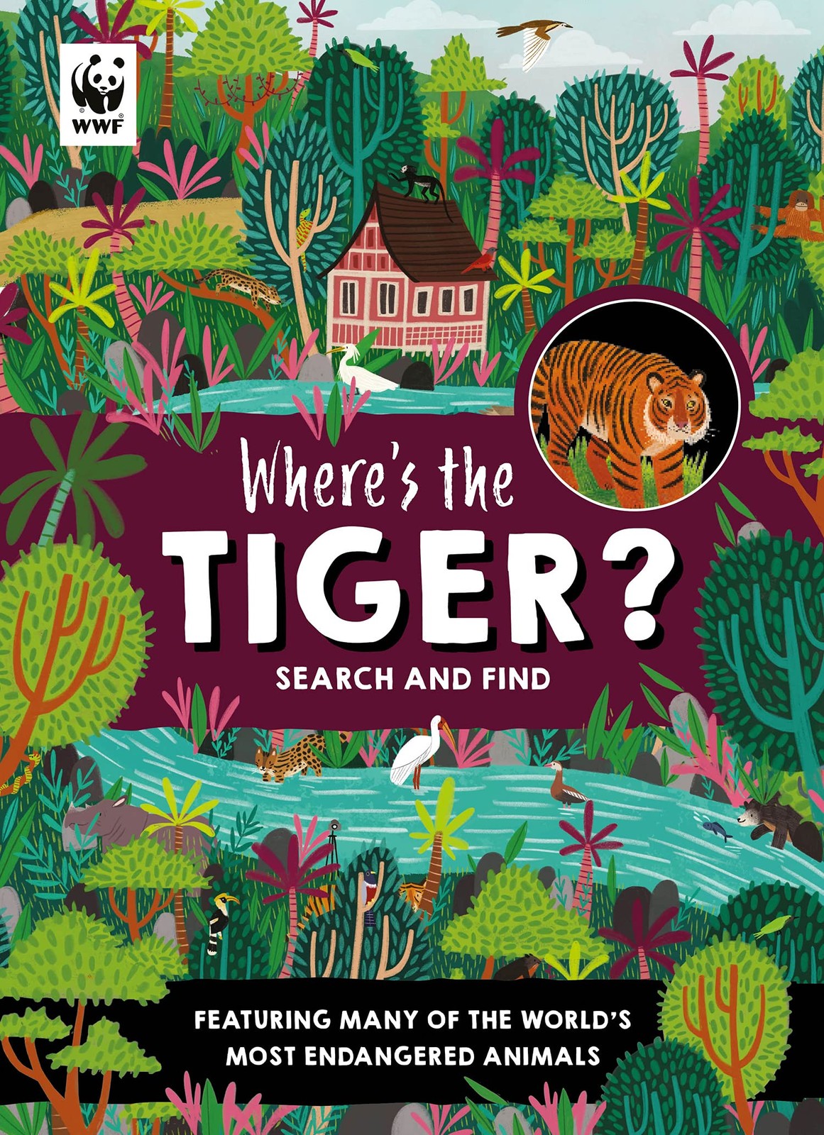 Where’s the Tiger?: A WWF search and find activity book for kids who love …