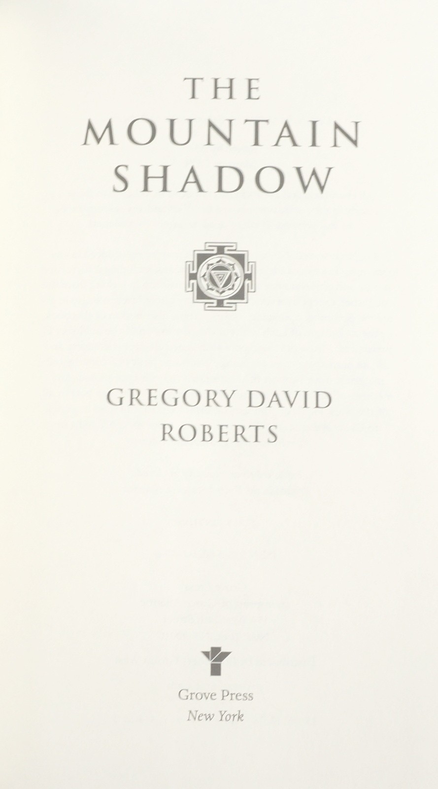 The Mountain Shadow First Edition by Gregory David Roberts Hardcover Book