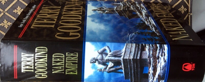 Naked Empire by Terry Goodkind, HC, Dj . 1st 1st, BRAND NEW Sword of Truth.