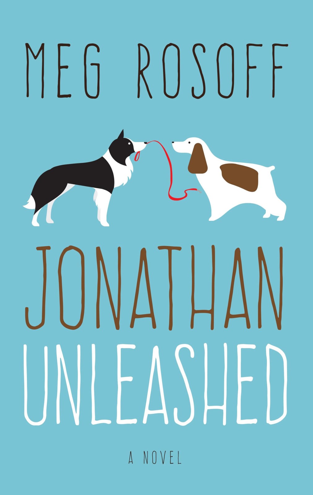 Jonathan Unleashed (Thorndike Press Large Print Core Series) – Rosoff, Meg -…