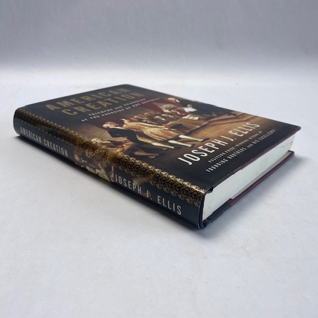American Creation Joseph J Ellis 2007 Hardcover First Edition DJ